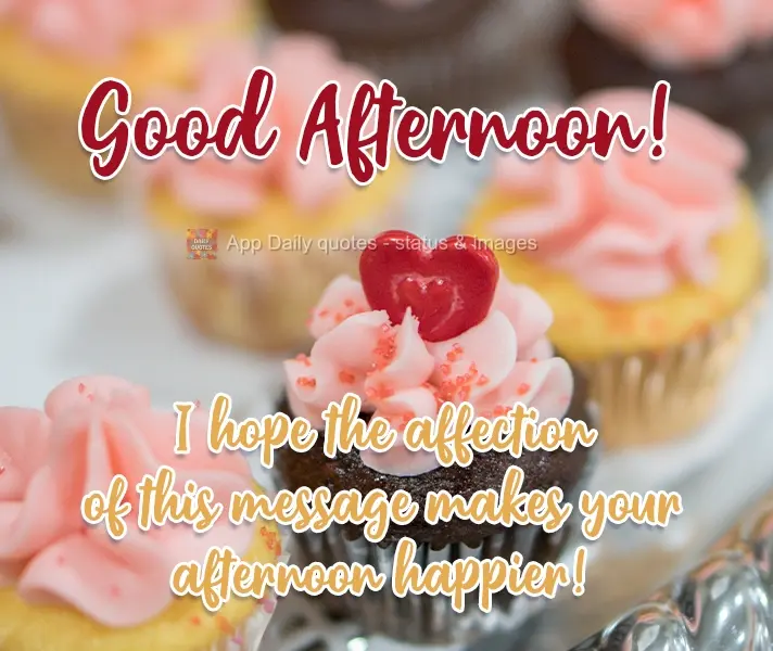 Que o carinho dessa mensagem faça sua tarde mais feliz! Boa Tarde!