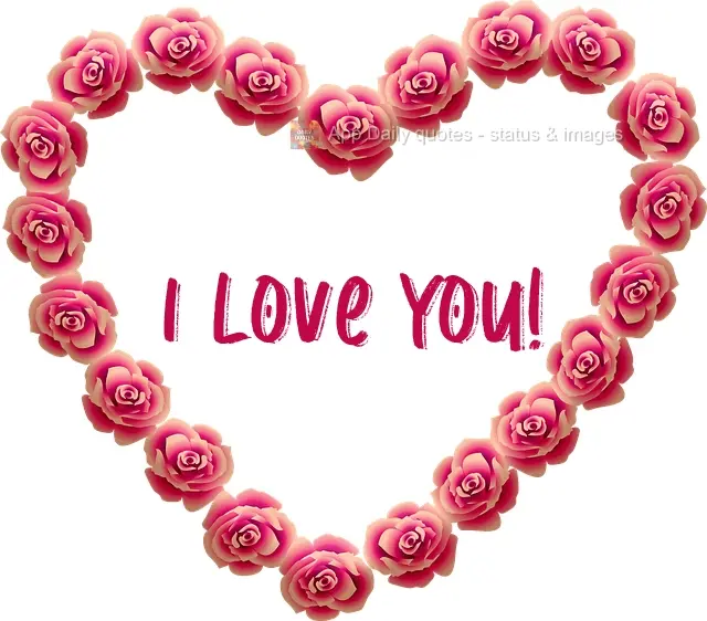 I love you
