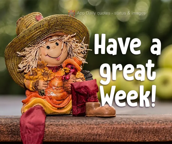 Have a great Week!