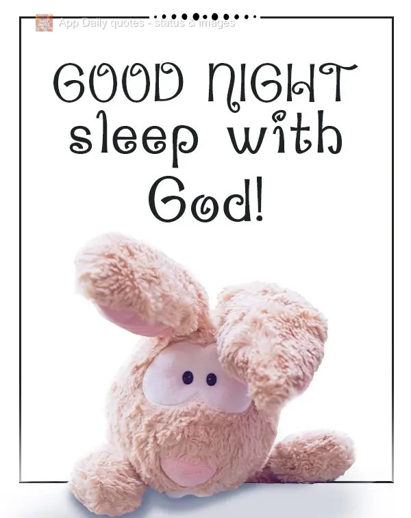 Good night sleep with God!