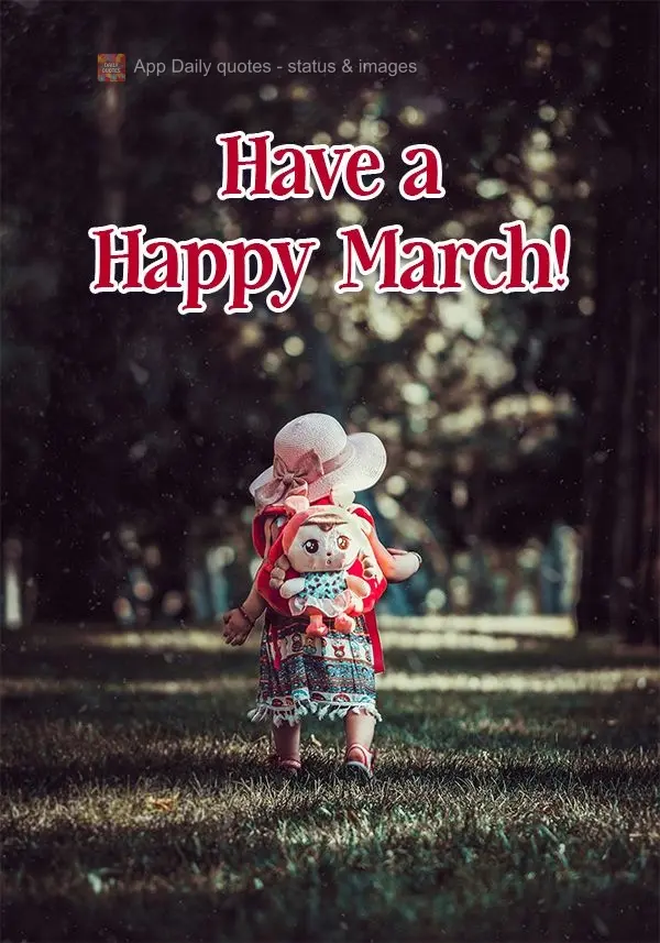 Tenha um Feliz Março!