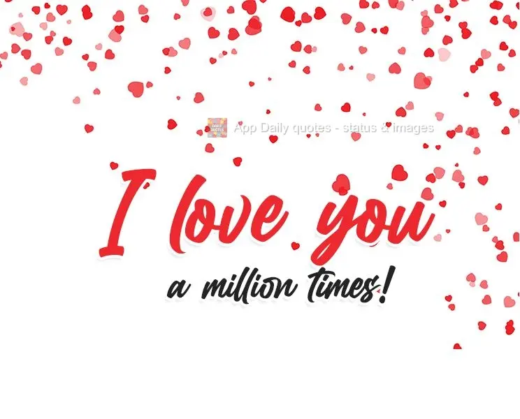 I love you a million times!