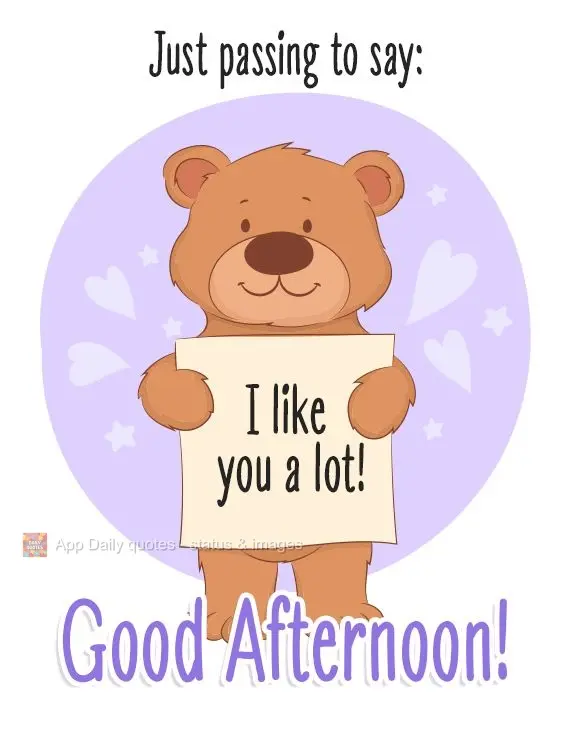 Passando pra dizer: Gosto muito de você!  Boa Tarde!