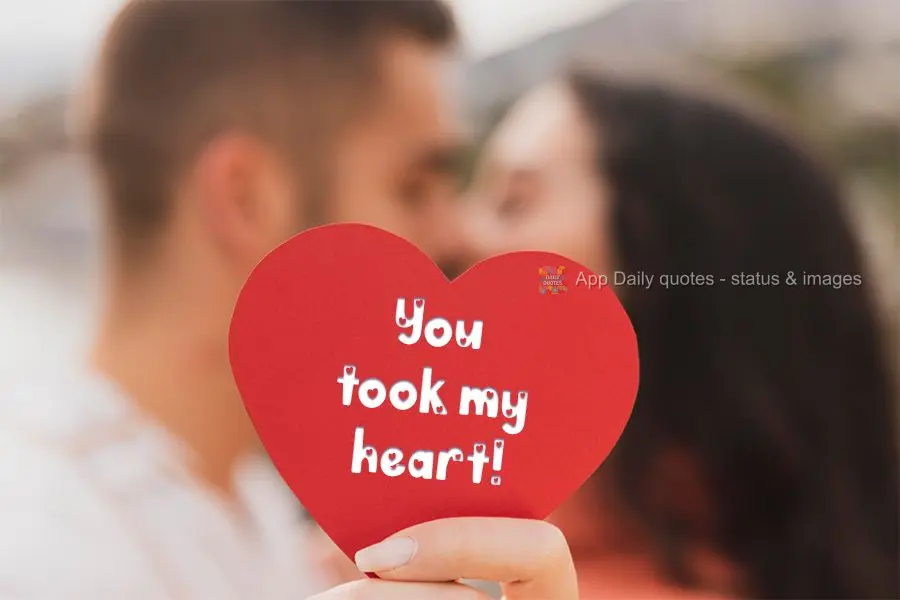 You stole my heart!
