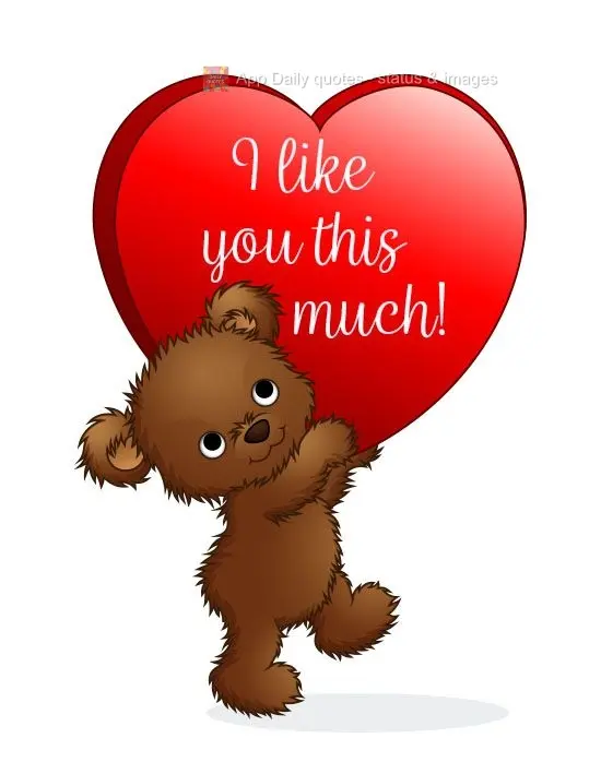 I like you this much!