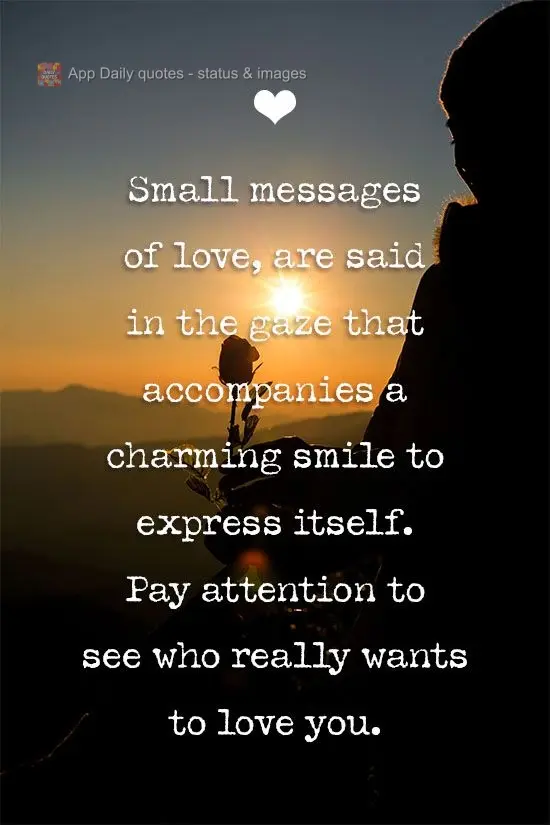 Pequenas mensagens de amor, são ditas no olhar que acompanha um sorriso encantador a expressar. Preste atenção para enxergar a quem realmente quer te ...