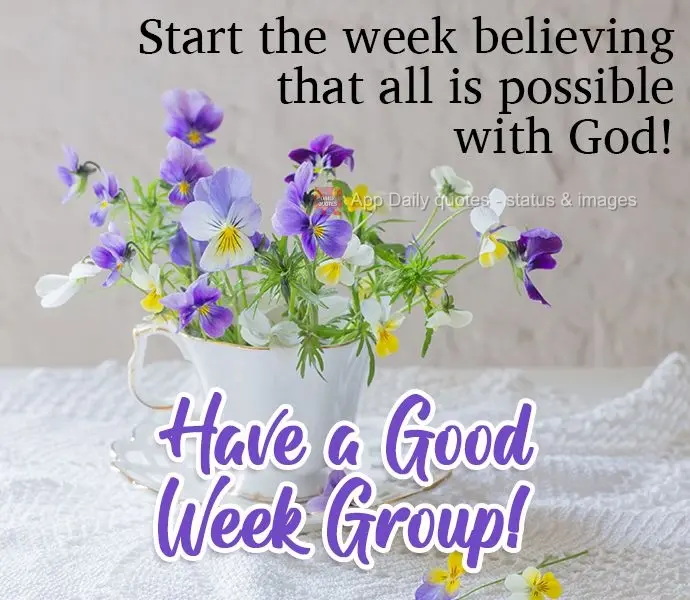 Comece a Semana crendo que com Deus tudo é possível! Boa Semana Grupo!
