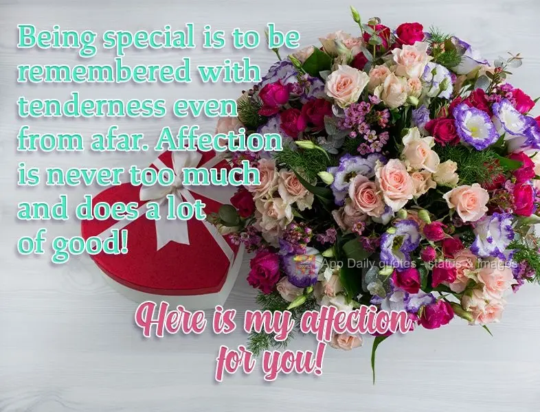 Ser especial é ser lembrado com carinho, mesmo que de longe. 
Carinho nunca é demais e faz um bem danado!
Aqui está o meu carinho pra você!