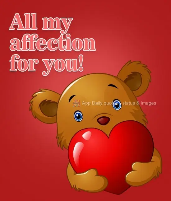 All my affection for you!