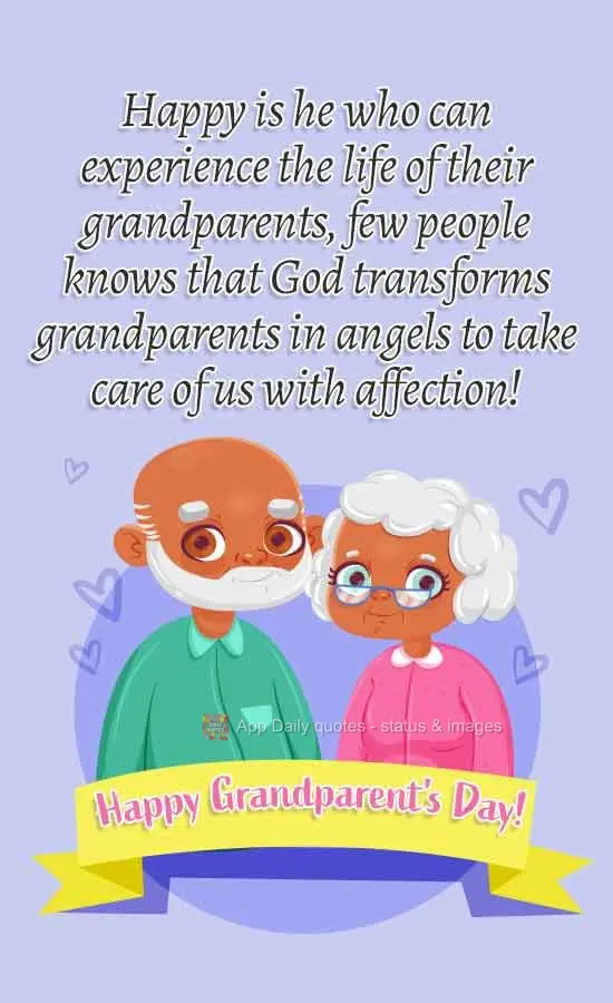 Feliz é aquele que pode vivenciar a vida de seus avós, poucos sabem que Deus transforma avós em anjos para cuidar da gente com carinho! 
 Feliz dia d...