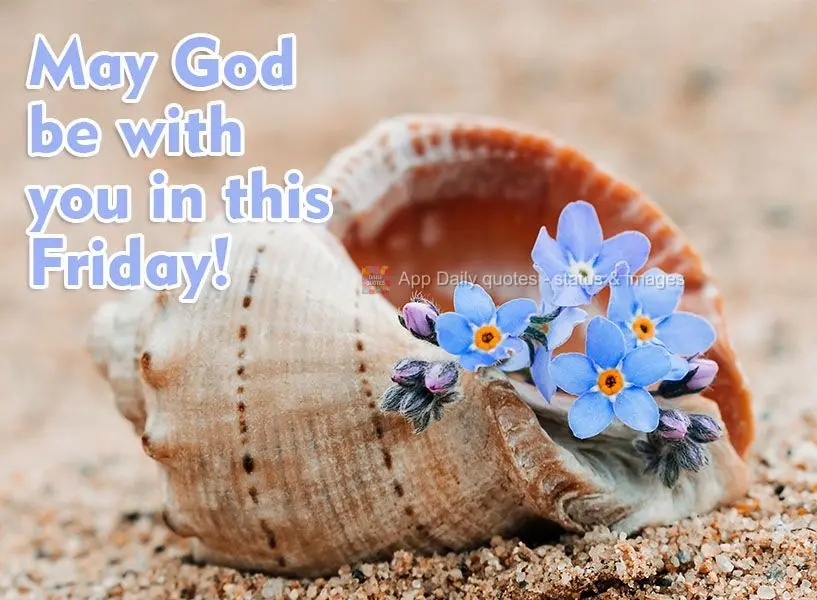 May God be with you this Friday!