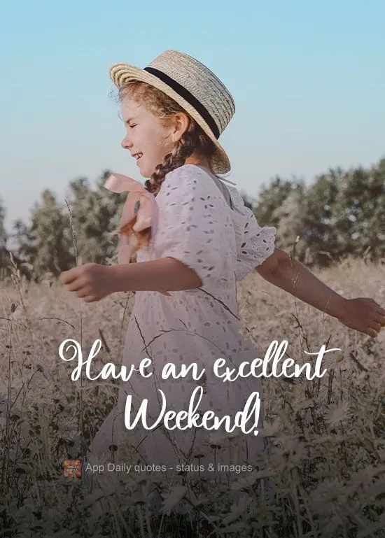 Have an excellent Weekend! 