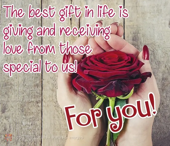 The best gift in life is giving and receiving love from those special to us!  For you!