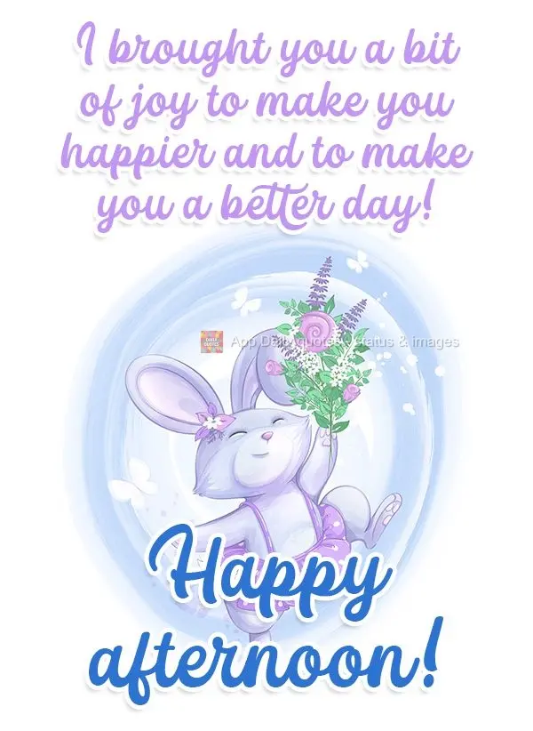 Trouxe pra você um pouco de alegria, para te fazer mais feliz e melhor o seu dia!  Feliz tarde!