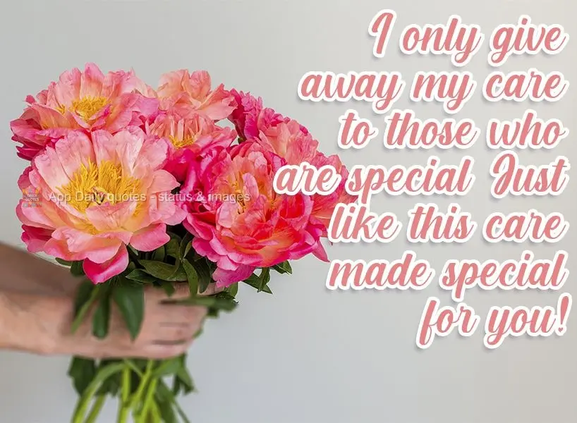 I only give out my affection to those who are special. Just like the affection I give especially to you! 