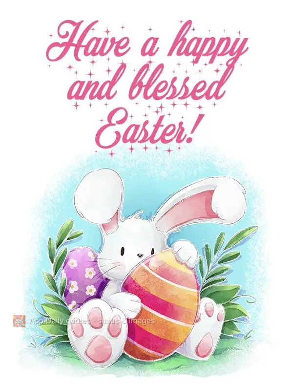 Have a happy and blessed Easter!