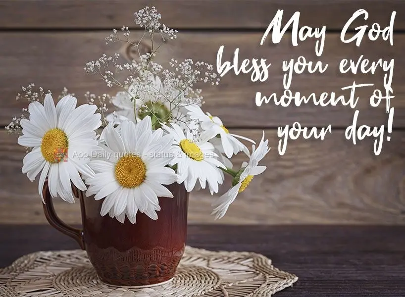 Que Deus os abençoe em cada momento de seus dias!