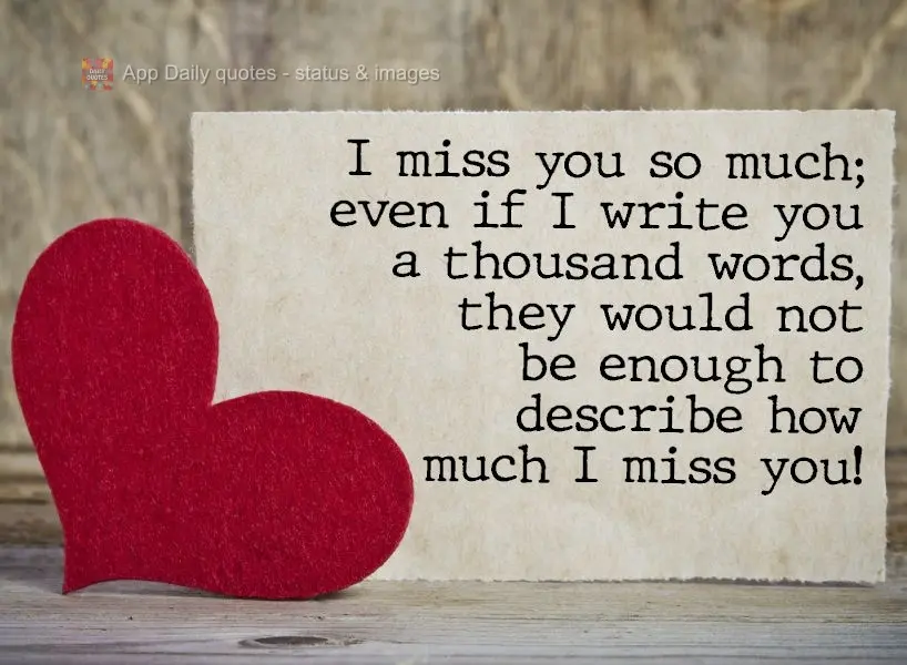 Que saudades que tenho de você! Mesmo que eu te escrevesse mil palavras, ainda sim não seria o suficiente, para essa saudade descrever!