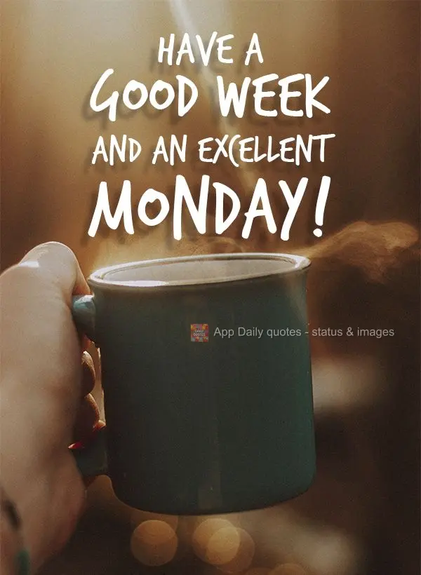 Have a good week and an excellent Monday!