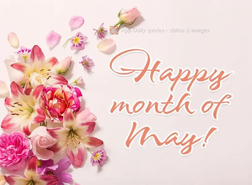 Feliz mês de Maio!