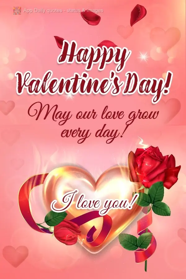 Que nosso amor cresça cada dia mais! Te amo! Feliz dia dos Namorados!