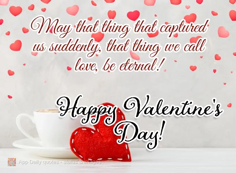 Que seja eterno aquilo que nos prendeu a um momento e que chamamos de amor! Feliz dia dos Namorados! 