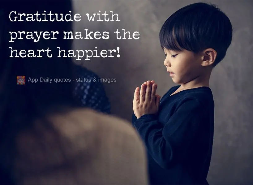 Gratidão com oração, faz mais feliz o coração!