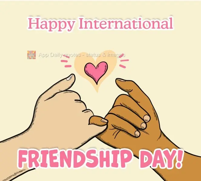 Feliz dia internacional da Amizade!