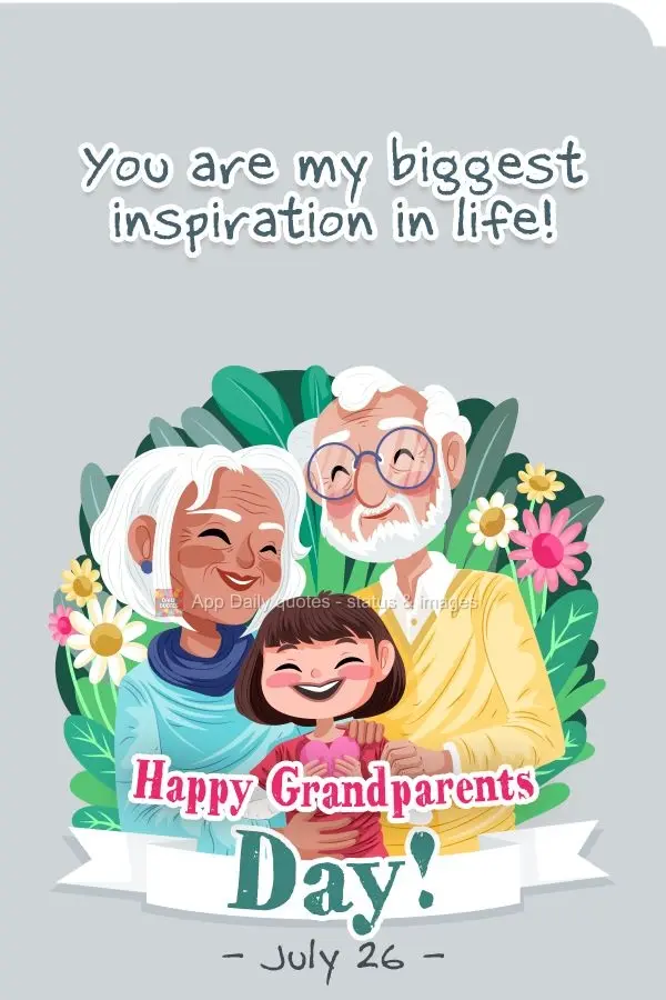 Vocês são minha maior inspiração na vida! Feliz dia dos avós! - 26 de julho -