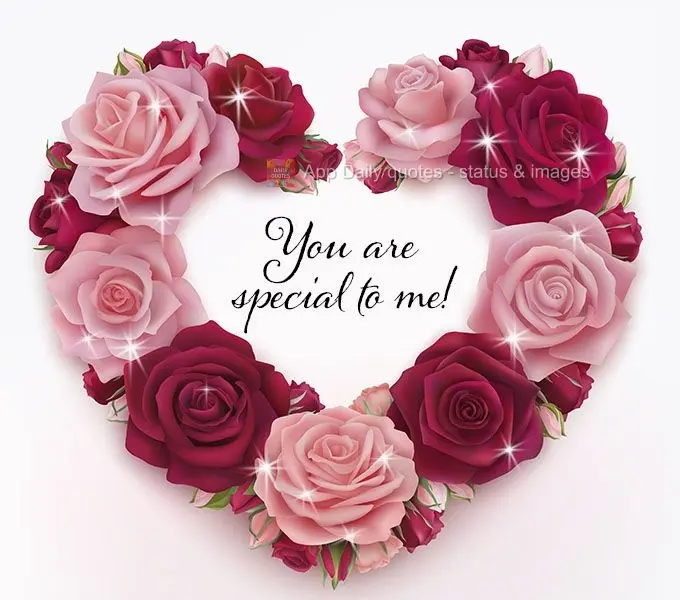You are special to me!