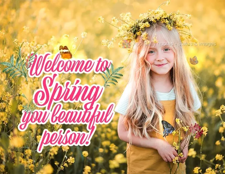 Bem-vinda primavera, sua linda!