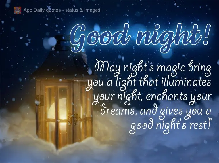 Que a magia da noite traga luz para iluminar a sua noite, encantar os seus sonhos e lhe fazer ter uma boa noite de sono! Boa noite!