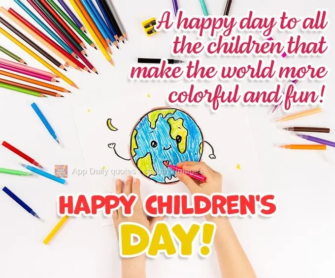 Um feliz dia para todas as crianças que deixam esse mundo mais colorido e divertido! Feliz dia das crianças!