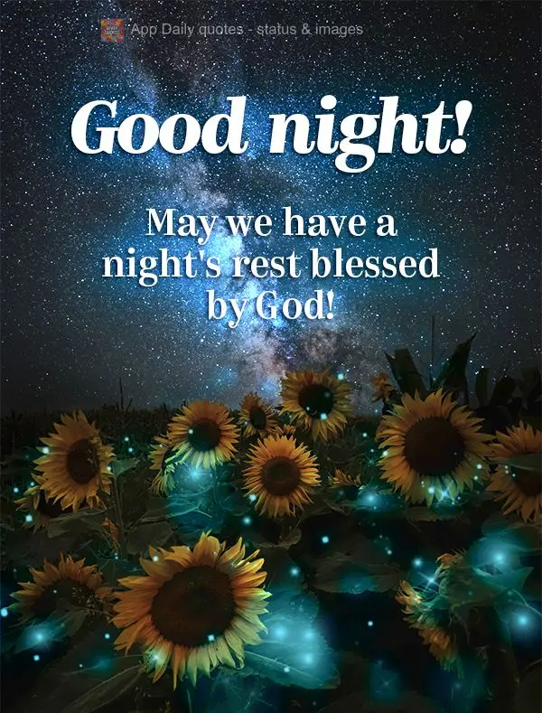 Que possamos ter uma noite de descanso abençoada por Deus! Boa noite!