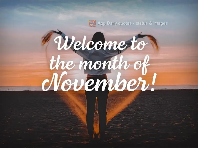 Welcome to the month of November!