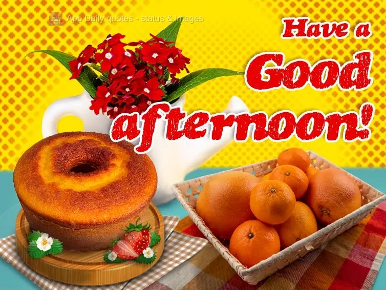 Tenha uma feliz tarde!