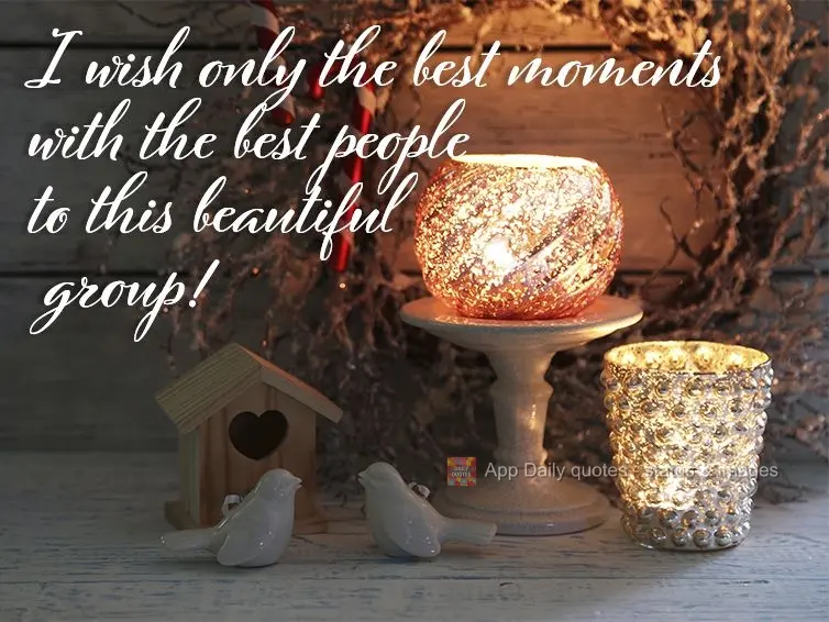 Desejo para este lindo grupo os melhores momentos juntos e as melhores pessoas!