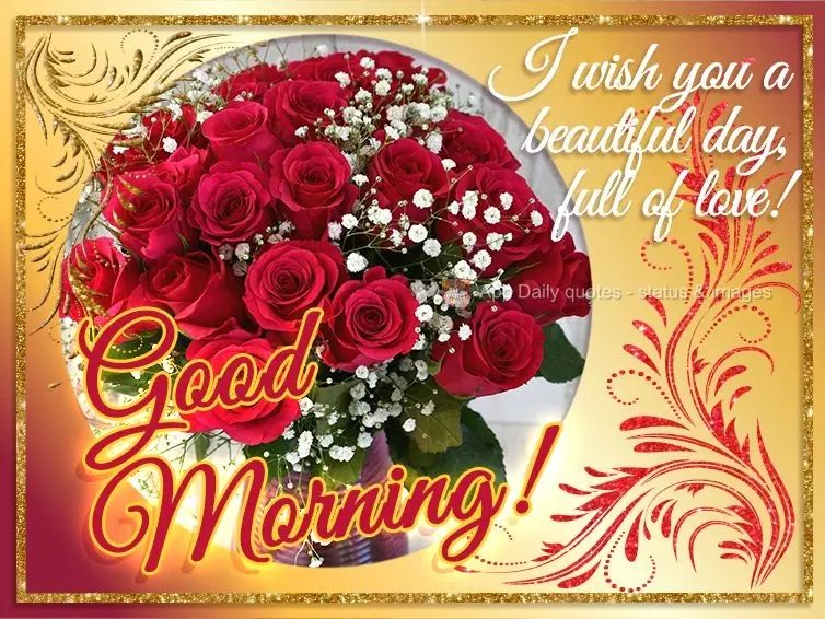 Desejo um lindo dia cheio de amor! Bom dia!