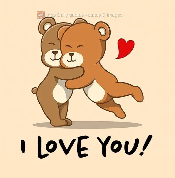 I love you!