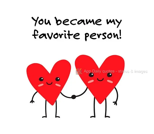You became my favorite person!