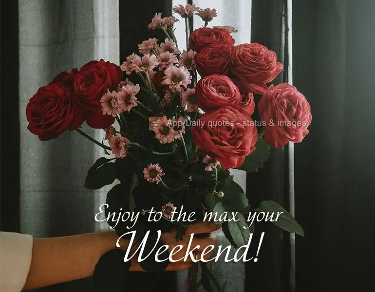 Aproveite ao máximo o seu final de semana!