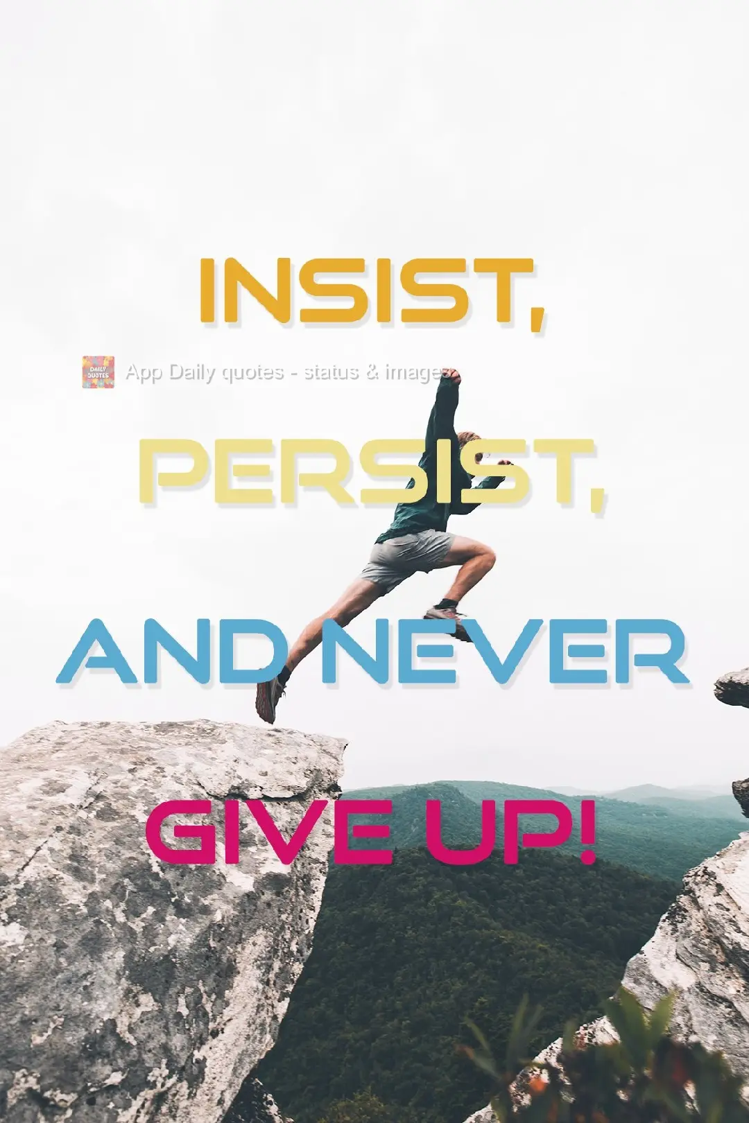 Insista, persista e nunca desista!