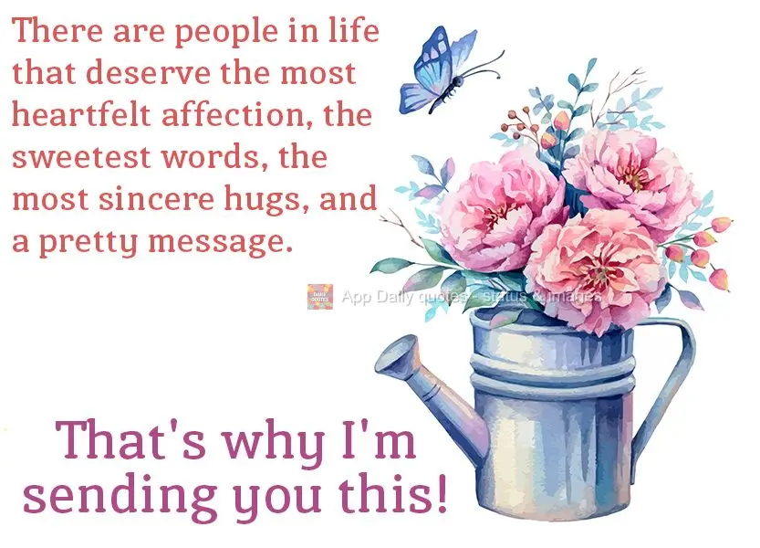 There are people in life that deserve the most heartfelt affection, the sweetest words, the most sincere hugs, and a pretty message. That's why I'm sendi...