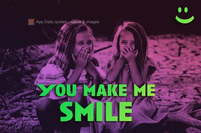You make me smile