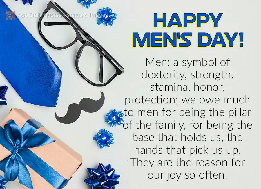 Homem: Um símbolo de destreza, força, garra, honra, proteção; devemos ao homem muito por ser o pilar de uma família, por serem a base que nos segura...