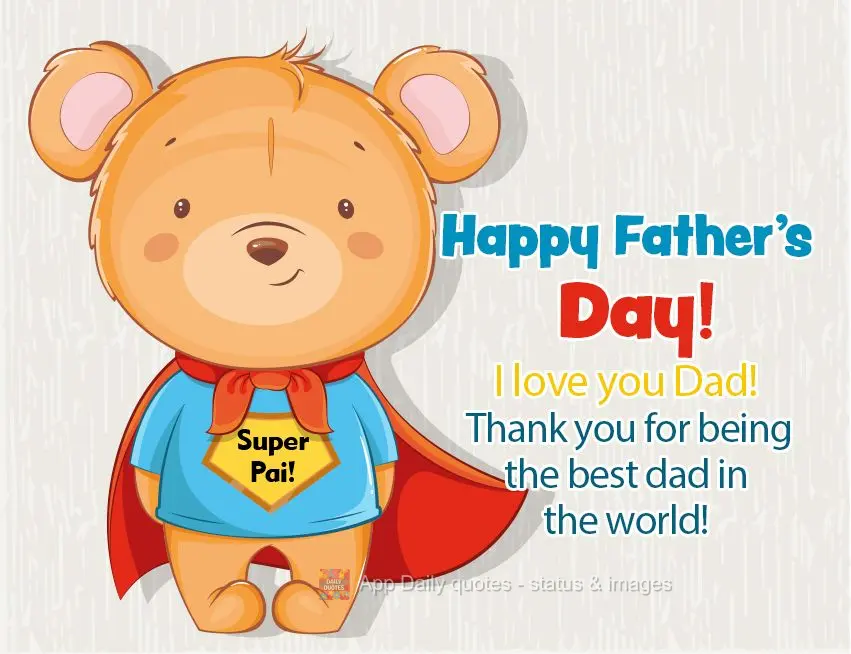 Eu amo você, Pai! Obrigada por ser o melhor pai do mundo! Feliz dia dos Pais! 