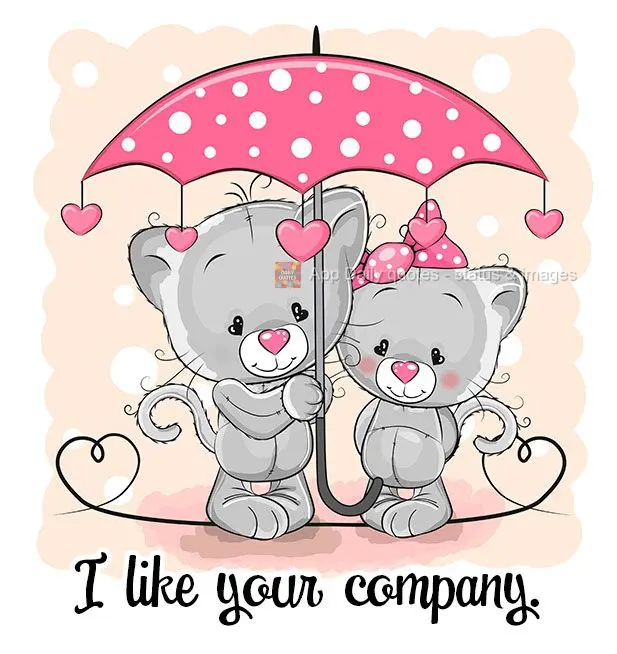 Gosto da sua companhia!