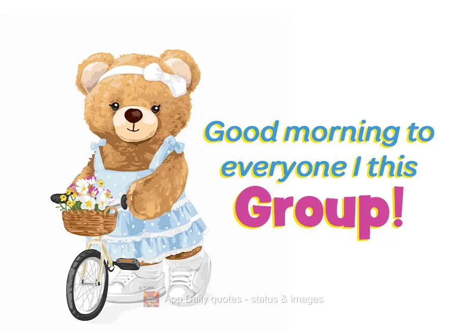 Good morning to everyone in this Group!