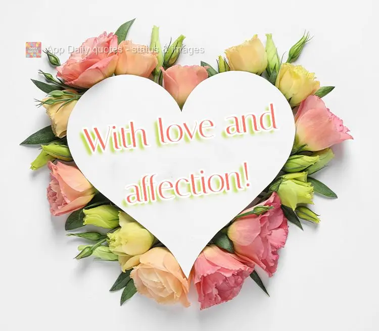 Com amor e com carinho!