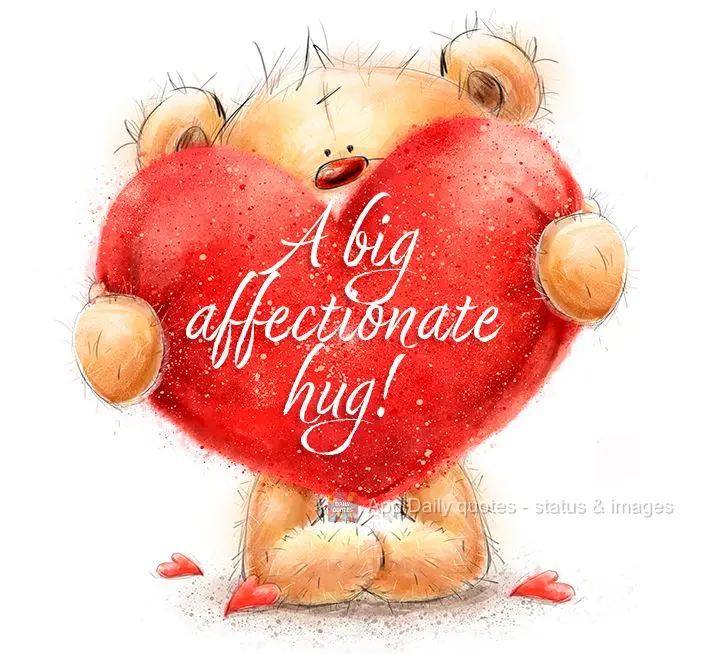 A big affectionate hug!